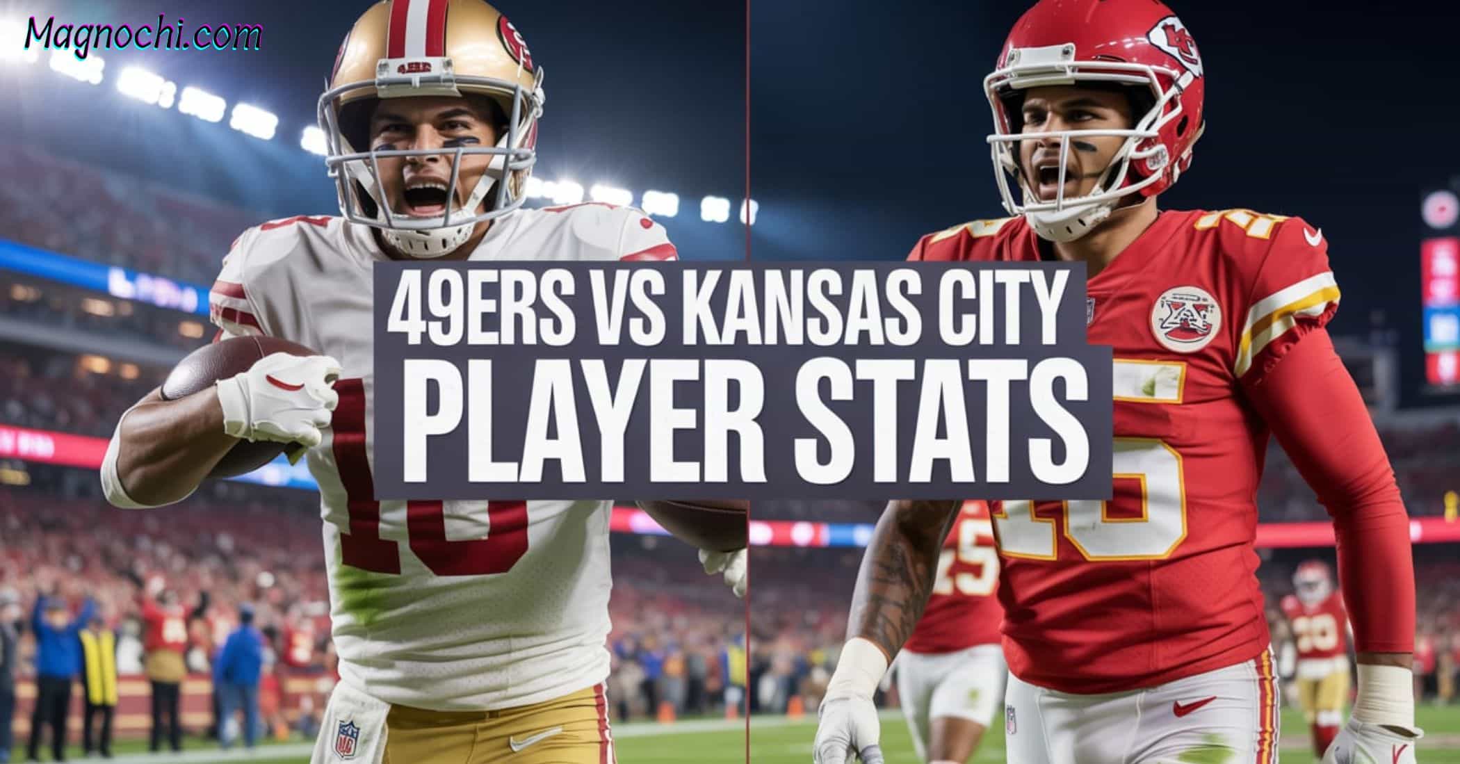 49ers vs Kansas City Chiefs Player Stats